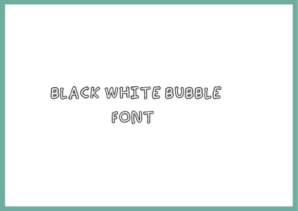 Black White Bubble: A Versatile Display Font