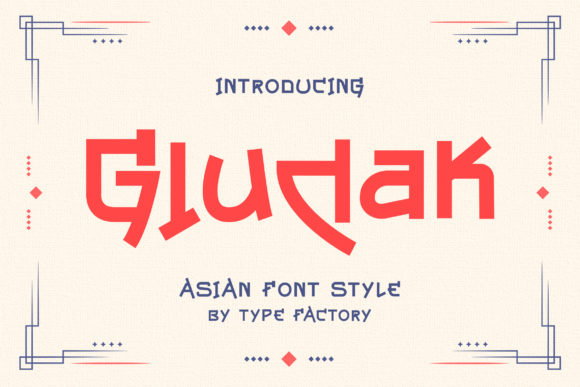 Gludak: The Asian-Inspired Display Font for Bold Branding