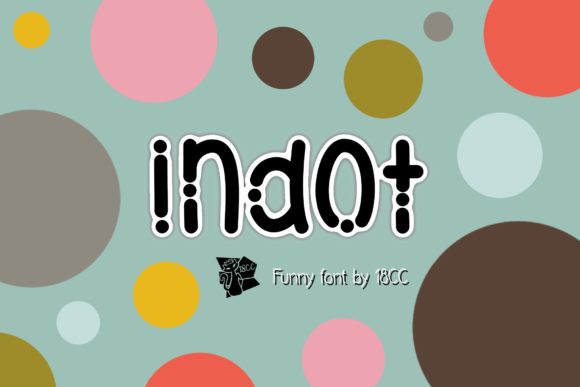 Indot: The Friendly Font for Modern Branding